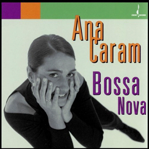 Ana Caram / Bossa Nova