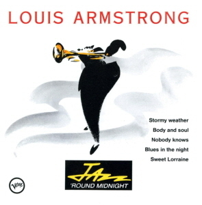 Louis Armstrong / Jazz &#039;Round Midnight
