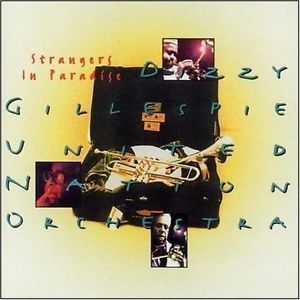 Dizzy Gillespie United Nation Orchestra / Strangers in Paradise