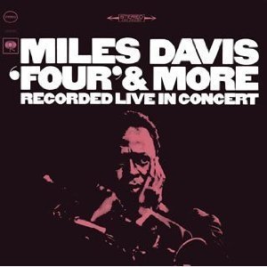 Miles Davis / Four &amp; More (REMASTERED)