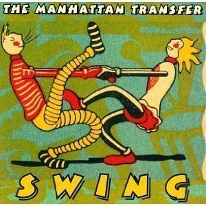 Manhattan Transfer / Swing