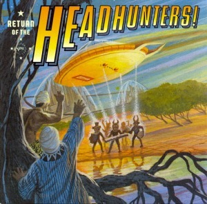 Herbie Hancock / Return of the Headhunters