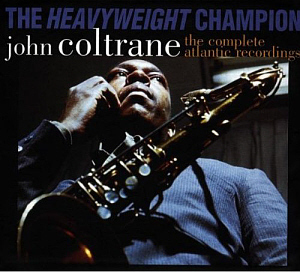 John Coltrane / The Heavyweight Champion: The Complete Atlantic Recordings (7CD, BOX SET)