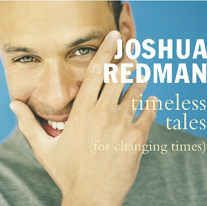 Joshua Redman / Timeless Tales (미개봉)