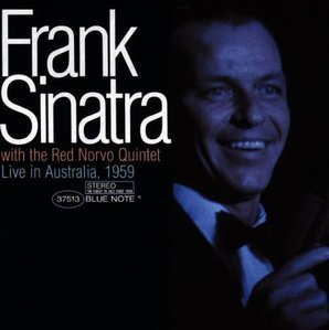 Frank Sinatra &amp; Red Norvo Quintet / Live In Australia 1959