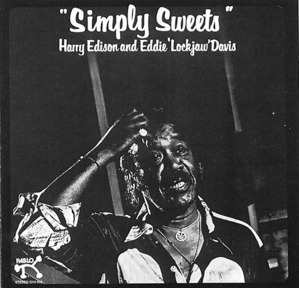 Harry Edison and Eddie &#039;Lockjaw&#039; Davis / Simply Sweets (미개봉)