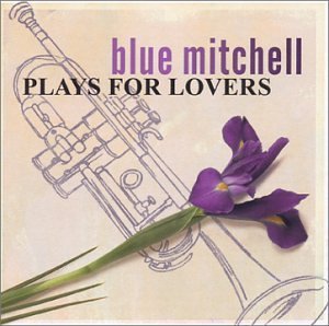 Blue Mitchell / Plays for Lovers (미개봉)