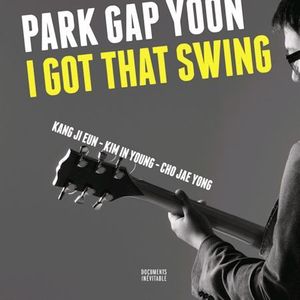 박갑윤 쿼텟(Park Gap Yoon Quartet) / I Got That Swing