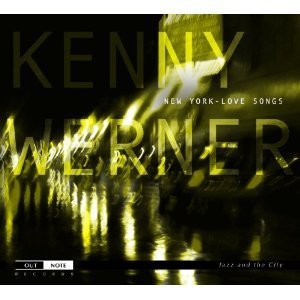 Kenny Werner / New York - Love Songs (DIGI-PAK)
