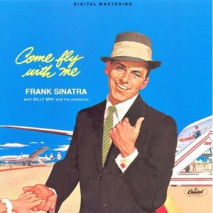 Frank Sinatra / Come Fly With Me