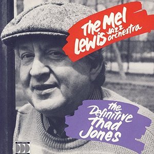Mel Lewis Jazz Orchestra / The Definitive Thad Jones