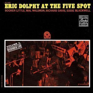 Eric Dolphy / Eric Dolphy At the Five Spot, Vol. 2 