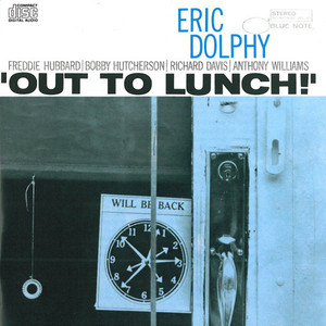 Eric Dolphy / Out To Lunch! 