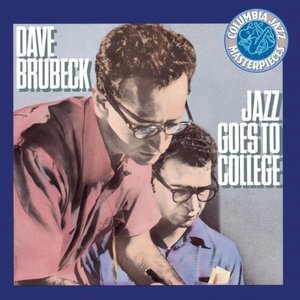 Dave Brubeck / Jazz Goes To College 