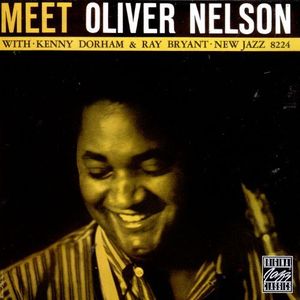 Oliver Nelson / Meet Oliver Nelson