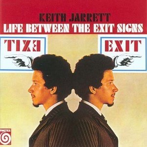 Keith Jarrett / Life Between The Exit Signs (REMASTERED)
