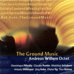 Andreas Willers / The Ground Music (DIGI-PAK)