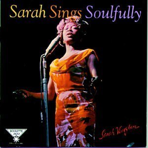 Sarah Vaughan / Sarah Sings Soulfully