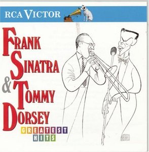 Frank Sinatra &amp; Tommy Dorsey / Greatest Hits