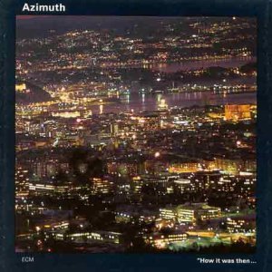 Azimuth / How It Was Then...Never Again (홍보용)
