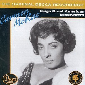 Carmen McRae / Sings Great American Songwriters