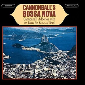 Cannonball Adderley / Cannonball&#039;s Bossa Nova 