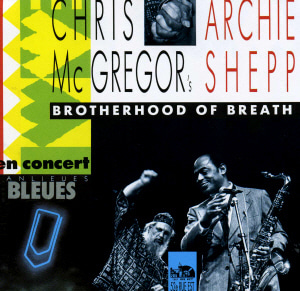 Chris McGregor &amp; Archie Shepp / En Concert A Banlieues Bleues