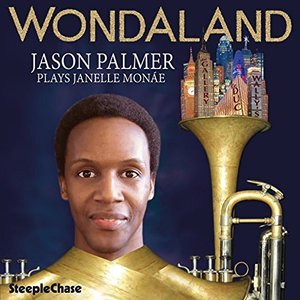 Jason Palmer / Wondaland - J.P. Plays Janelle Monae