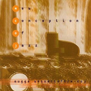 Bugge Wesseltoft / New Conception Of Jazz  