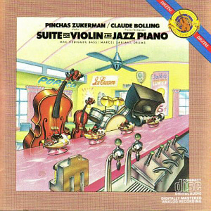 Claude Bolling &amp; Pinchas Zukerman / Suite for Violin &amp; Jazz Piano