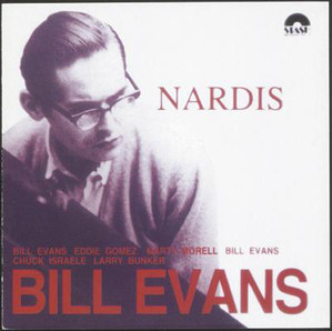 Bill Evans / Nardis