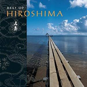 Hiroshima / Best of Hiroshima 