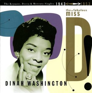 Dinah Washington / The Fabulous Miss D! (The Keynote, Decca &amp; Mercury Singles 1943&amp;#8211;1953) (4CD)