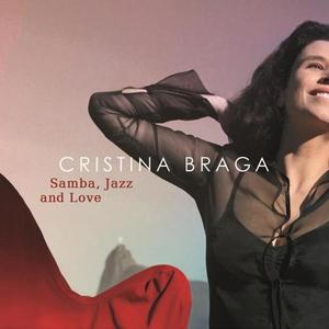 Cristina Braga / Samba, Jazz and Love 