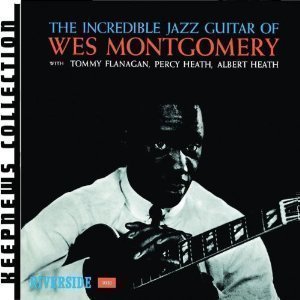 Wes Montgomery / Incredible Jazz Guitar (Keepnews Collection)