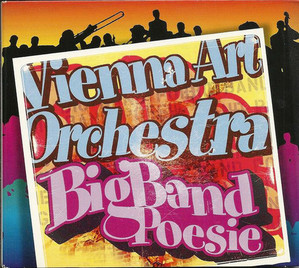 Vienna Art Orchestra / Big Band Poesie (DIGI-PAK)