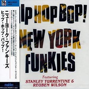 New York Funkies (feat. Stanely Turrentine &amp; Reuben Wilson) / Hip Hop Bop 