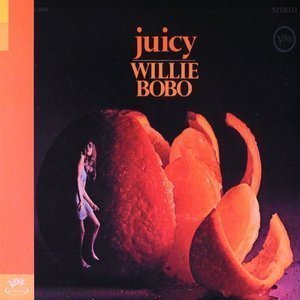 Willie Bobo / Juicy (DIGI-PAK)