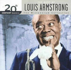Louis Armstrong / The Best Of Louis Armstrong :20th Century Masters The Millennium Collection 