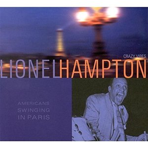 Lionel Hampton / Crazy Vibes (DIGI-PAK)