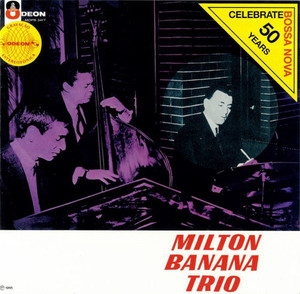 Milton Banana Trio / Milton Banana Trio