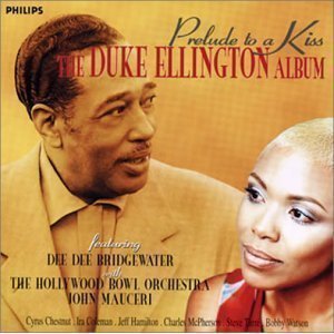 Duke Ellington / Prelude To A Kiss (Feat. Dee Dee Bridgewater)