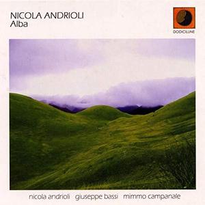 Nicola Andrioli / Alba (DIGI-PAK)