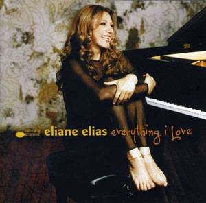 Eliane Elias / Everything I Love