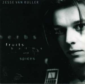 Jesse Van Ruller / Herbs, Fruits, Balms And Spices