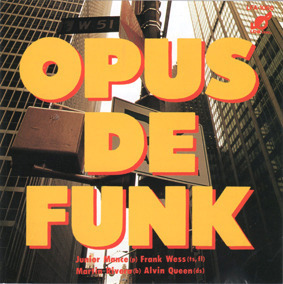 Junior Mance, Frank Wess / Opus de Funk