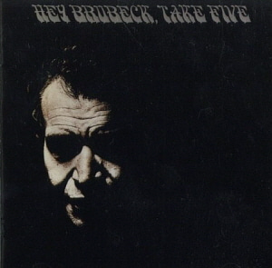 Dave Brubeck Quartet / Hey Brubeck, Take Five