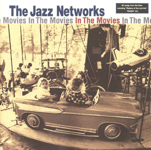 The Jazz Networks / In The Movies 