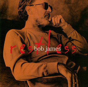 Bob James / Restless