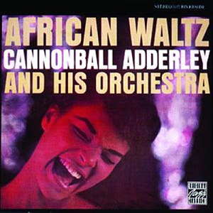 Cannonball Adderley / African Waltz and His Orchestra (미개봉)